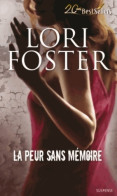 La Peur Sans Mémoires (2013) De Lori Foster - Romantiek