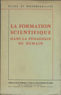 La Formation Scientifique Dans La Pédagogie De Demain (1965) De Collectif - Non Classificati