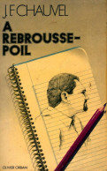 À Rebrousse-poil (1974) De Jean-François Chauvel - Geschiedenis