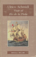 Viaje Al Rio De La Plata (1995) De Ulrico Schmidl - Geschiedenis