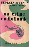 Un Crime En Hollande (1959) De Georges Simenon - Andere & Zonder Classificatie