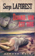 Quand Le Vin Est Tiré (1968) De Serge Laforest - Sonstige & Ohne Zuordnung