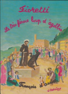 Le Très Féroce Loup D'Agobbio (1981) De Saint-François D'Assise - Religión