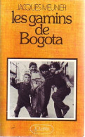 Les Gamins De Bogota (1977) De Jacques Meunier - Andere & Zonder Classificatie