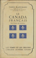 Le Canada Français (1960) De Raoul Blanchard - Géographie