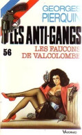 Les Faucons De Valcolombe (1990) De Georges Pierquin - Antiguos (Antes De 1960)