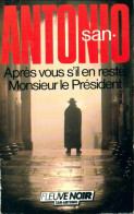 Après Vous S'il En Reste Monsieur Le Président (1985) De San-Antonio - Other & Unclassified