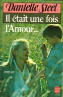 Il était Une Fois L'amour... (1987) De Danielle Steel - Romantiek