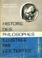 Histoire Des Philosophes Illustrée Par Les Textes (1966) De Denis Huisman - Psychologie/Philosophie