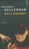 Billy Straight (2001) De Jonathan Kellerman - Autres & Non Classés