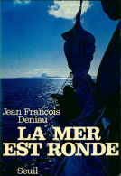 La Mer Est Ronde (1975) De Jean-François Deniau - Reizen