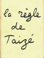 La Règle De Taizé (1970) De Inconnu - Religión