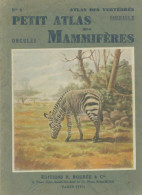 Petit Atlas Des Mammifères Fascicule II (1946) De Paul Rode - Tiere