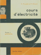 Cours D'électricité Tome I (1974) De Henri Fraudet - Non Classificati