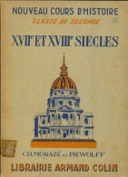 Nouveau Cours D'histoire Classe De Seconde : XVIIeet XVIIIe Siècles (1953) De Charles Morazé - 12-18 Jahre