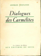 Dialogues Des Carmélites (1950) De Georges Bernanos - Sonstige & Ohne Zuordnung