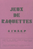 Jeux De Raquettes à L'USEP (0) De Collectif - Gezelschapsspelletjes