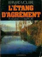 L'étang D'agrément. Plaisance Et Rapport (1975) De Bernard Molaire - Autres & Non Classés