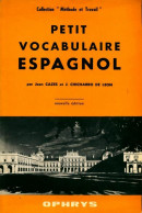 Petit Vocabulaire Espagnol (1968) De Collectif - Autres & Non Classés