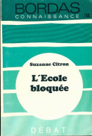 L'école Bloquée (1971) De Suzanne Citron - Zonder Classificatie