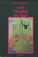 Le Cycle De Gor Tome VI : Les Pirates De Gor (1981) De John Norman - Autres & Non Classés