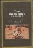 Les Médecines Secrètes (1975) De Collectif - Esoterik