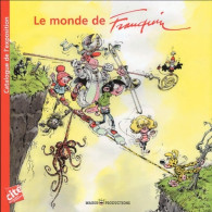 Le Monde De Franquin - Catalogue De L'expo (2004) De Verhoest - Autres & Non Classés