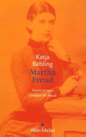 Martha Freud (2006) De Katia Behling - Psicología/Filosofía