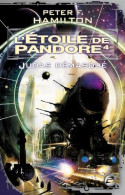 L'Étoile De Pandore Tome IV : L'Étoile De Pandore 4 : Judas Démasqué (2007) De Peter F. Hamilton - Autres & Non Classés