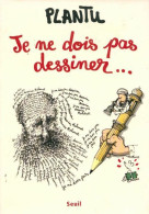 Je Ne Dois Pas Dessiner Mahomet (2006) De Plantu - Autres & Non Classés