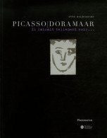 Picasso DORA MAAR  : IL FAISAIT TELLEMENT NOIR... (2006) De Anne Baldassari - Arte