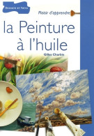 La Peinture à L'huile (2006) De Gilles Charbin - Jardinage