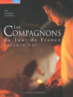 Les Compagnons Du Tour De France Aujourd'hui (2002) De Jacqueline Cantaloube - Arte