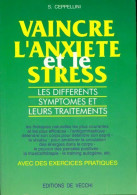 Vaincre L'anxiété Et Le Stress (1994) De Steve Capellini - Gesundheit