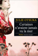 Certaines N'avaient Jamais Vu La Mer (2012) De Julie Otsuka - Andere & Zonder Classificatie