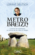 Métrobreizh (2021) De Lorant Deutsch - Reizen