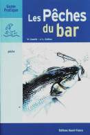 Les Pêches Du Bar (1998) De Nelson Cazeils - Chasse/Pêche