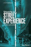 Réinventer La Street Expérience : Hyperstories Espaces Publics Et Mobiliers Urbains Connectés (2018) De P - Art