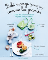 Bébé Mange  Comme Les Grands (2012) De Julie Schwob - Gastronomía