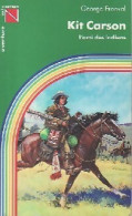 Kit Carson, L'ami Des Indiens (1984) De Georges Fronval - Geschiedenis