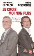 Je Crois... Moi Non Plus (2005) De Mgr Jean Michel Beigbeder - Religión