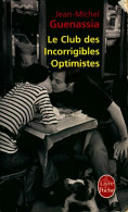 Le Club Des Incorrigibles Optimistes (2011) De Jean-Michel Guenassia - Other & Unclassified
