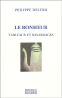 Le Bonheur. Tableaux Et Bavardages (1998) De Philippe Delerm - Natuur