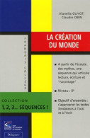 La Création Du Monde (2000) De Vianella Guyot - 6-12 Años