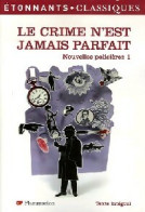 Nouvelles Policières Tome I : Le Crime N'est Jamais Parfait (2006) De Jules Renard - Autres & Non Classés