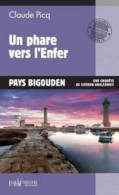 Un Phare Vers L?Enfer : Pays Bigouden (2023) De Cicéron Angledroit - Other & Unclassified