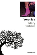 Veronica (2008) De Mary Gaitskill - Andere & Zonder Classificatie