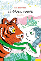 Le Grand Fauve (2018) De Luc Blanvillain - Altri & Non Classificati