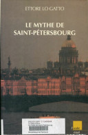 Le Mythe De Saint-Pétersbourg (1998) De Ettore Lo Gatto - Other & Unclassified