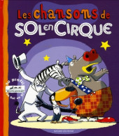 Les Chansons De Sol En Cirque (2005) De Zazie - Altri & Non Classificati